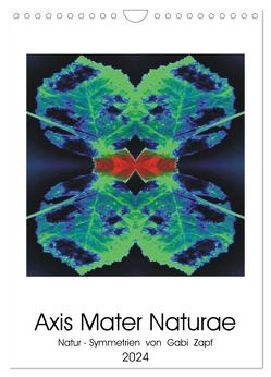 Axis Mater Naturae (Wandkalender 2024 DIN A4 hoch), CALVENDO Monatskalender von Zapf,  Gabi