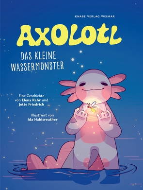 Axolotl von Friedrich,  Jette, Habisreuther,  Ida, Rahr,  Elena