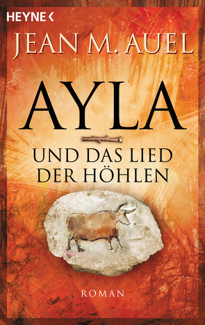 Ayla und das Lied der Höhlen von Aeckerle,  Susanne, Auel,  Jean M., Balkenhol,  Marion, Wulfekamp,  Ursula