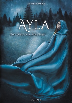 Ayla von Wolf,  Larissa