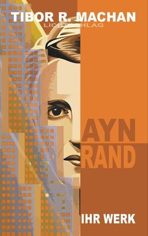 Ayn Rand von Grözinger,  Robert, Machan,  Tibor R