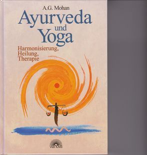 Ayurveda und Yoga von Mohan,  A