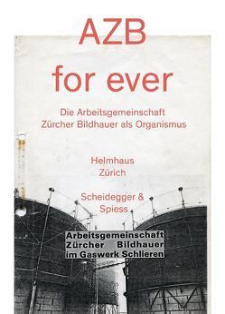 AZB for Ever von Altherr,  Jürg, Frauenfelder,  Kathrin, Knuchel,  Hans, Maurer,  Simon