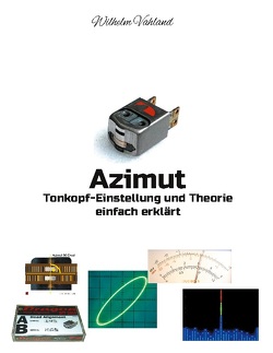 Azimut – Tonkopf-Einstellung und Theorie einfach erklärt von Vahland,  Wilhelm