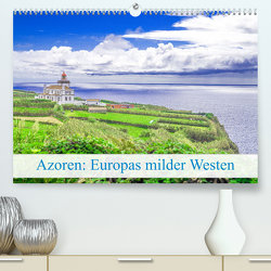 Azoren: Europas milder Westen (Premium, hochwertiger DIN A2 Wandkalender 2023, Kunstdruck in Hochglanz) von Pohl,  Bruno