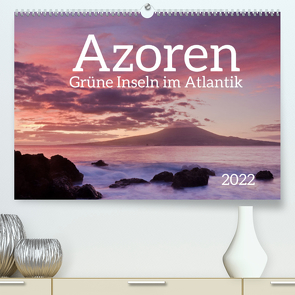 Azoren – Grüne Inseln im Atlantik 2022 (Premium, hochwertiger DIN A2 Wandkalender 2022, Kunstdruck in Hochglanz) von Dauerer,  Jörg