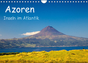 Azoren – Inseln im Atlantik (Wandkalender 2023 DIN A4 quer) von Jost,  S.