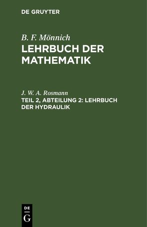 B. F. Mönnich: Lehrbuch der Mathematik / Lehrbuch der Hydraulik von Rosmann,  J. W. A.