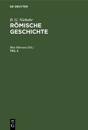 B. G. Niebuhr: Römische Geschichte / B. G. Niebuhr: Römische Geschichte. Teil 2 von Niebuhr,  B. G.