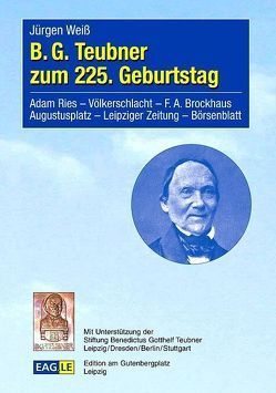 B. G. Teubner zum 225. Geburtstag von Weiss,  Jürgen