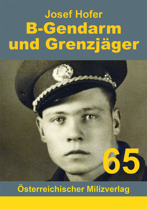 B-Gendarm und Grenzjäger 1954-1956 von Josef,  Hofer