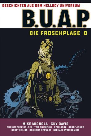 Geschichten aus dem Hellboy-Universum: B.U.A.P. von Mignola,  Mike