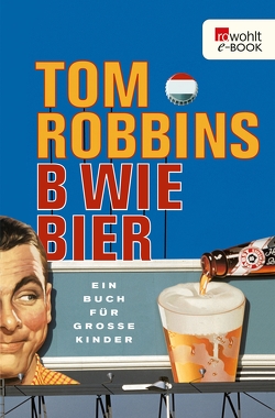 B wie Bier von LePere,  Les, pociao, Robbins,  Tom