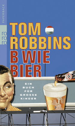 B wie Bier von Les LePere, pociao, Robbins,  Tom
