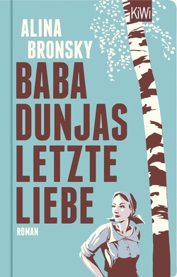 Baba Dunjas letzte Liebe von Bronsky,  Alina