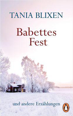 Babettes Fest von Blixen,  Tania, Süskind,  W E