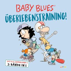 Baby Blues Sammelband 2: Überlebenstraining! von Kirkman,  Rick, Scott,  Jerry