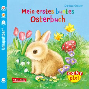 Baby Pixi 63: Mein erstes buntes Osterbuch von Gruber,  Denitza