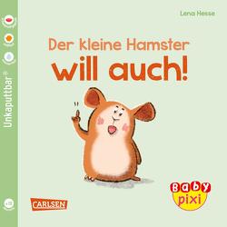 Baby Pixi (unkaputtbar) 112: VE 5 Der kleine Hamster will auch (5 Exemplare) von Geis,  Maya, Hesse,  Lena