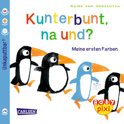 Baby Pixi (unkaputtbar) 35: VE 5 Kunterbunt, na und? von van Genechten,  Guido