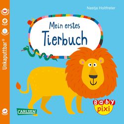 Baby Pixi (unkaputtbar) 64: VE 5 Mein erstes Tierbuch (5 Exemplare) von Holtfreter,  Nastja