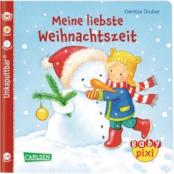 Baby Pixi (unkaputtbar) 77: VE 5 Meine liebste Weihnachtszeit (5 Exemplare) von Gruber,  Denitza