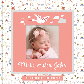 Babyalbum mit Fensterausschnitt für das 1. Lebensjahr zum Eintragen der schönsten Momente und Erinnerungen mit Platz für Fotos | für Mädchen von Wirth,  Lisa