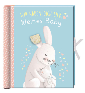Babyalbum – Wir haben dich lieb, kleines Baby von Höller,  Katrin, Teichmann,  Meike