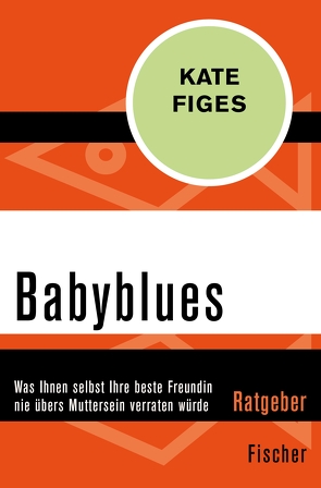 Babyblues von Figes,  Kate, Lebe,  Ingrid