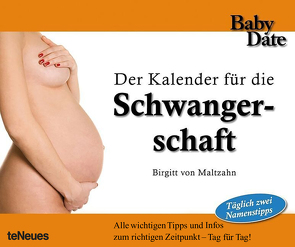 Babydate – Schwangerschaft von Birgitt von Maltzahn, teNeues Calendars & Stationery, von Maltzahn,  Birgitt