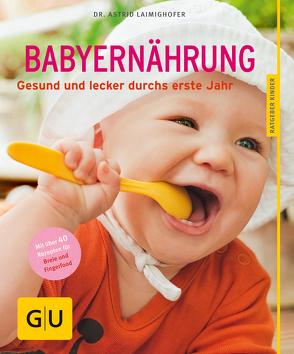 Babyernährung von Laimighofer,  Dr. Astrid