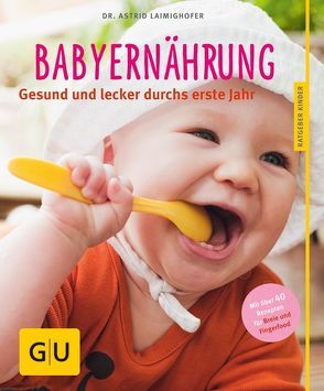 Babyernährung von Laimighofer,  Astrid