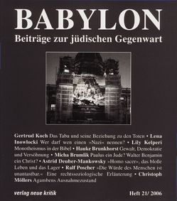 Babylon 21 von Brumlik,  Micha, Diner,  Dan, Inowlocki,  Lena, Koch,  Gertrud, Kugelmann,  Cilly, Löw-Beer,  Martin, Weiss,  Yfaat