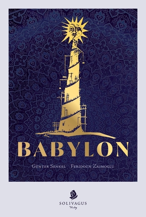 Babylon von Senkel,  Günter, Zaimoglu,  Feridoun