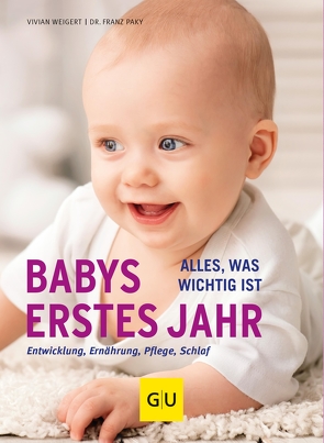 Babys erstes Jahr von Paky,  Dr. med. Franz, Weigert,  Vivian