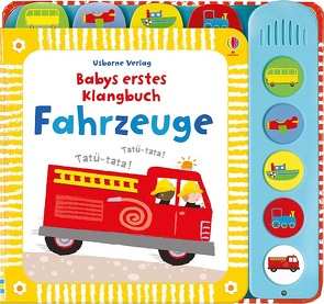 Babys erstes Klangbuch: Fahrzeuge von Baggott,  Stella