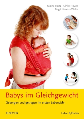 Babys im Gleichgewicht von Hartz,  Sabine, Höwer,  Ulrike, Kienzle-Müller,  Birgit