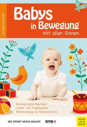 Babys in Bewegung von Deutscher Turner-Bund (DTB), Lohmann,  Cornelia