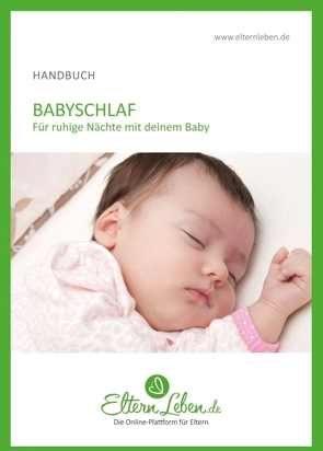 Babyschlaf Handbuch von .,  ElternLeben.de