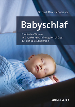 Babyschlaf von Dotzauer,  Daniela