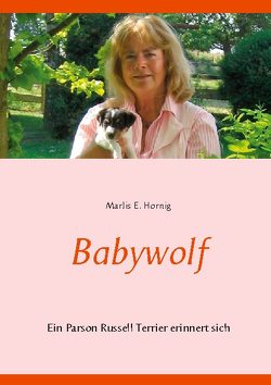 Babywolf von Hornig,  Marlis E.