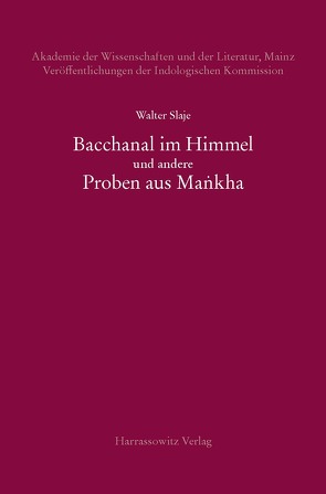 Bacchanal im Himmel und andere Proben aus Ma’nkha von Slaje,  Walter