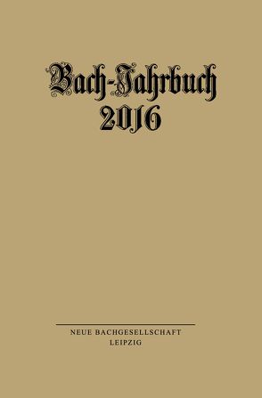 Bach-Jahrbuch 2016 von Wollny,  Peter
