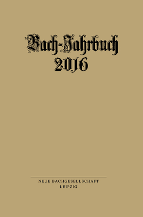 Bach-Jahrbuch 2016 von Wollny,  Peter