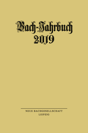 Bach-Jahrbuch 2019 von Wollny,  Peter