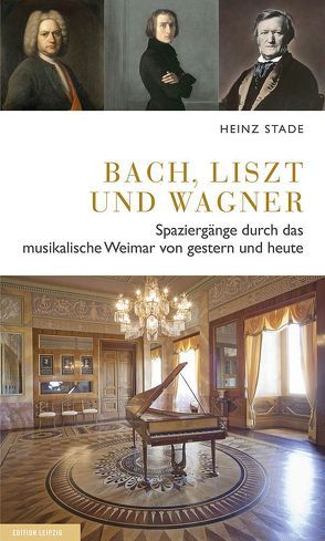 Bach, Liszt und Wagner von Stade,  Heinz