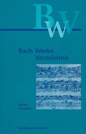 Bach Werkverzeichnis. Kleine Ausgabe von Beisswenger,  Kirsten, Dürr,  Alfred, Kobayashi,  Yoshitake