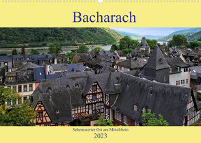 Bacharach – Sehenswerter Ort am Mittelrhein (Wandkalender 2023 DIN A2 quer) von Klatt,  Arno