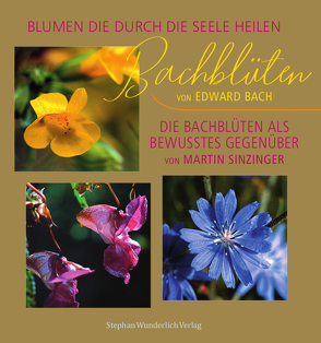Bachblüten von Bach,  Edward, Sinzinger,  Martin