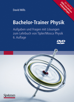 Bachelor-Trainer Physik von Basler,  Michael, Mills,  David, Zillgitt,  Michael